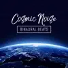 Cosmic Noise – Binaural Beats, Deep Sleep, Meditation, Yoga, Contemplation, Healing Music, Brain Health, Body and Mind Awareness album lyrics, reviews, download