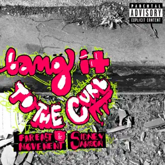 Bang It To the Curb - Single by Far East Movement & Sidney Samson album reviews, ratings, credits