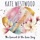 Kate Westwood-Not Too Late