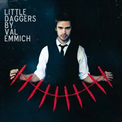 Little Daggers - Val Emmich
