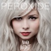 Peroxide (Deluxe Version), 2013