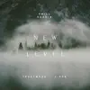 New Level (feat. Tr3demark & J-Rok) - Single album lyrics, reviews, download