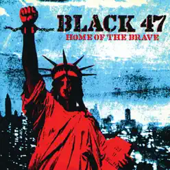 Home of the Brave - Black 47