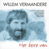 Willem Vermandere - Ik Plantte Ne Keer Patatten