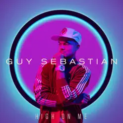 High on Me - Single - Guy Sebastian