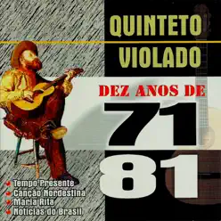 Dez Anos: De 71 a 81 - Quinteto Violado