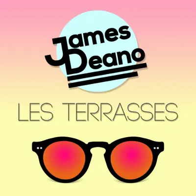 Les terrasses - Single - James Deano