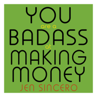 Jen Sincero - You Are a Badass at Making Money artwork