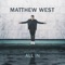 Becoming Me (feat. Lulu West) - Matthew West lyrics