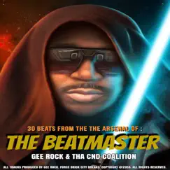 30 Beats from the Force One Arsenal of : Tha Beatmaster by Gee Rock & Tha CND Coalition album reviews, ratings, credits