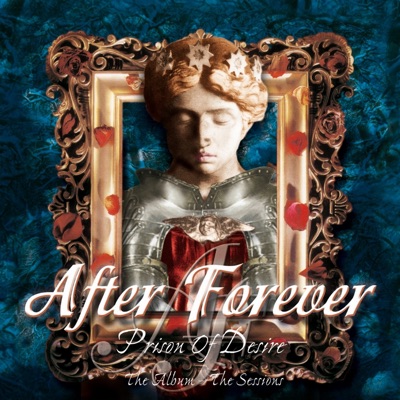 Prison of Desire: The Album - The Sessions (Remaster) - After Forever