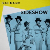 Blue Magic - Sideshow