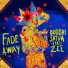 Fade Away (feat. Zee) - Single album lyrics, reviews, download