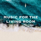 Music for the Living Room artwork