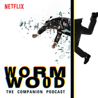 Wormwood: The Companion Podcast podcast
