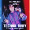 Techno Baby (I Really Wanna Dance!) - XS Project & GSPD lyrics