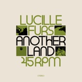 Lucille Furs - Another Land