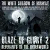 Blaze of Glory 2 (Revenants of the Underworld) album lyrics, reviews, download