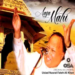 Aaja Mahi - Single - Nusrat Fateh Ali Khan Aaja Mahi - Single - Nusrat Fateh Ali Khan