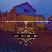 Muddy Gurdy - See My Jumper Holding on the Line