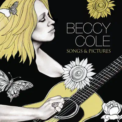 Songs & Pictures - Beccy Cole