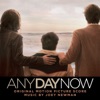 Any Day Now (Original Motion Picture Score) artwork