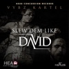 Slew Dem Like David - Single, 2013