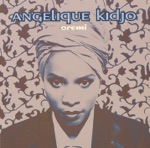 Angélique Kidjo - Oremi