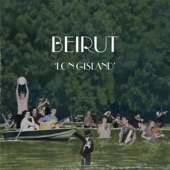 BEIRUT - The Long Island Sound