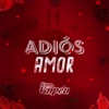 Adiós Amor - Single