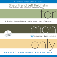 Shaunti Feldhahn & Jeff Feldhahn - For Men Only, Revised and Updated Edition: A Straightforward Guide to the Inner Lives of Women artwork