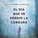 Javier Castillo - El día que se perdió la cordura