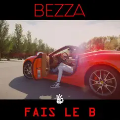 Fais Le B - Single by Bezza album reviews, ratings, credits