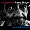 The Essential Sonny Rhodes - Songs and Stories artwork