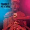 Eu Vacilei Mas Eu Te Amo - Single album lyrics, reviews, download