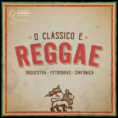 O Clássico É Reggae - EP - Orquestra Petrobras Sinfônica