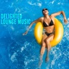 Delighted Lounge Music, 2018