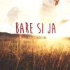 Bare si ja - Single