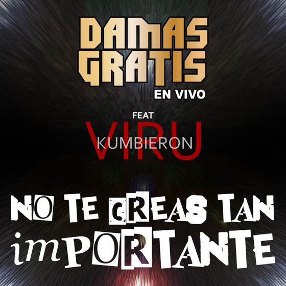 Cover artwork for No Te Creas Tan Importante (feat. Viru Kumbieron)