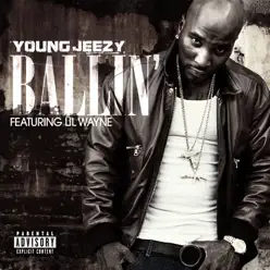 Ballin' (feat. Lil Wayne) - Single - Jeezy Ballin' (feat. Lil Wayne) - Single - Jeezy