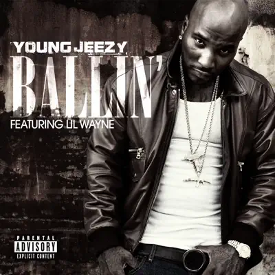 Ballin' (feat. Lil Wayne) - Single - Jeezy
