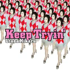 Keep Tryin' - Single - Utada Hikaru