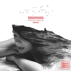Drowning (The Remixes) - Single - Clara Mae Drowning (The Remixes) - Single - Clara Mae