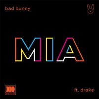 Bad Bunny & Drake - Mia