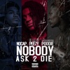 Nobody Ask to Die (feat. No Cap & Omb Peezy) - Single