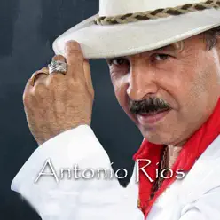 Nunca Me Faltes (En Vivo) - Single - Antonio Rios