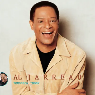 Tomorrow Today - Al Jarreau