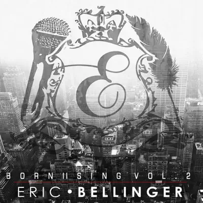 Born II Sing, Vol. 2 - Eric Bellinger
