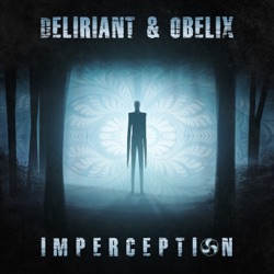 Deliriant - Imperception (Deliriant vs. Obelix)