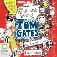 Liz Pichon - The Brilliant World of Tom Gates - Tom Gates Book 1 (Unabridged) artwork